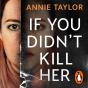 If You Didn'T Kill Her - Preview