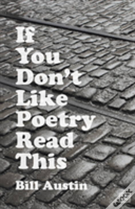 If You Don'T Like Poetry Read This