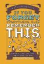 If You Forget Everything Else Remember This: Parenting In The Primary Years - Preview
