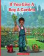 If You Give A Boy A Garden - Preview