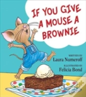 If You Give A Mouse A Brownie
