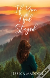 If You Had Stayed