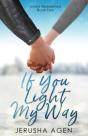 If You Light My Way - Preview
