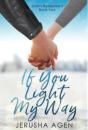 If You Light My Way - Preview