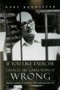 If You Like Exercise ... Chances Are You'Re Doing It Wrong - Preview