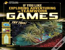 If You Like Exploring, Adventuring Or Teamwork Games, Try This!