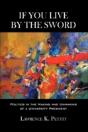 If You Live By The Sword: Politics In Th - Preview