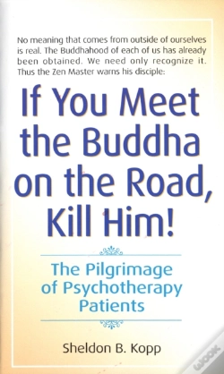 Capa do artigo If You Meet The Buddha On The Road, Kill Him