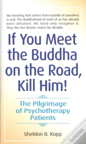 Capa do artigo If You Meet The Buddha On The Road, Kill Him