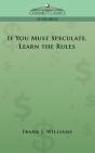 If You Must Speculate, Learn The Rules - Preview