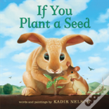 If You Plant A Seed