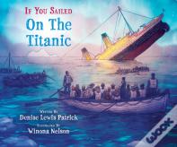 If You Sailed On The Titanic