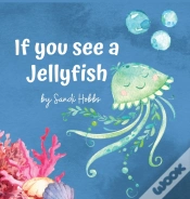 Capa do artigo If You See A Jellyfish
