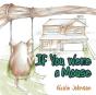If You Were A Mouse - Preview