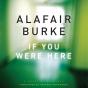 If You Were Here - Preview