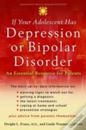 If Your Adolescent Has Depression Or Bipolar Disorder