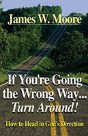 If You'Re Going The Wrong Way...Turn Around - Preview