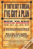 If You'Ve Got A Dream, I'Ve Got A Plan