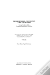 Capa do artigo Ifa: The Oecd Model Convention - 1997 And Beyond: Current Problems Of The Permanent Establishment Definition