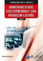 (Ifcm01) Administrador De Redes Cisco Systems. Modulo 1 Ccna: Introduccion A Las