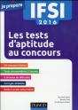 Ifsi 2016 Les Tests D'Aptitude Aux Concours - 6e Ed. - 15 Concours Blancs. 1500 Exercices - Preview