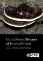 <I>Ganoderma</I> Diseases Of Tropical Crops - Preview