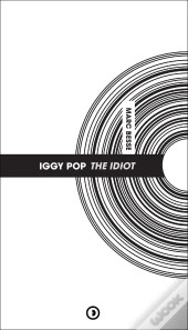 Iggy Pop : The Idiot