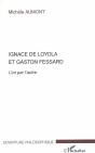 Ignace De Loyola Et Gaston Fessard ; L'Un Par L'Autre - Preview