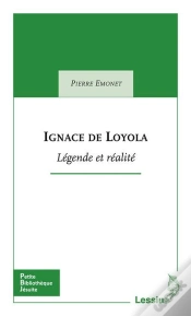 Capa do artigo Ignace De Loyola ; Légende Et Réalité