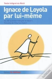 Capa do artigo Ignace De Loyola Par Lui-Même ; Texte Intégral Du Récit