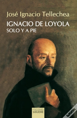 Capa do artigo Ignacio De Loyola, Solo Y A Pie