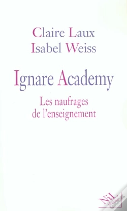 Capa do artigo Ignare Academy ; Les Naufrages De L'Enseignement