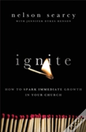 Capa do artigo Ignite Â€“ How To Spark Immediate Growth In Your Church