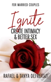 Ignite: Create Intimacy   Better Sex