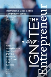 Ignite The Entrepreneur