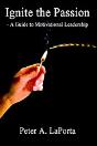 Ignite The Passion - A Guide To Motivational Leadership - Preview