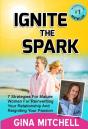 Ignite The Spark - Preview