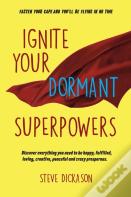 Ignite Your Dormant Superpowers