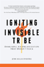 Igniting The Invisible Tribe - Preview