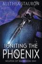 Igniting The Phoenix: Book One - Preview