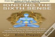 Igniting The Sixth Sense