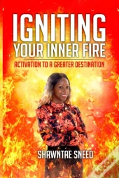 Igniting Your Inner Fire