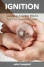 Ignition: Creating A Better World For Our Grandchildren - Preview