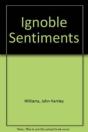 Ignoble Sentiments - Preview