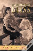 Ignorance And Bliss