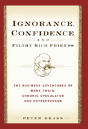 Ignorance, Confidence, And Filthy Rich Friends - Preview