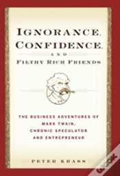 Capa do artigo Ignorance, Confidence, And Filthy Rich Friends