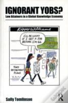 Ignorant Yobs?: Low Attainers In A Global Knowledge Economy