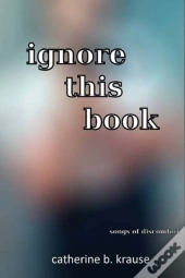 Ignore This Book