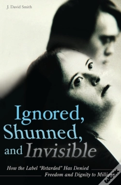 Capa do artigo Ignored, Shunned, And Invisible